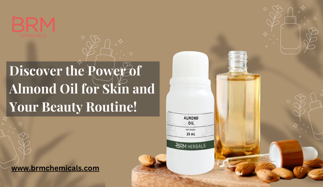 Discover the Power of Almond Oil for Skin and Your Beauty Routine!