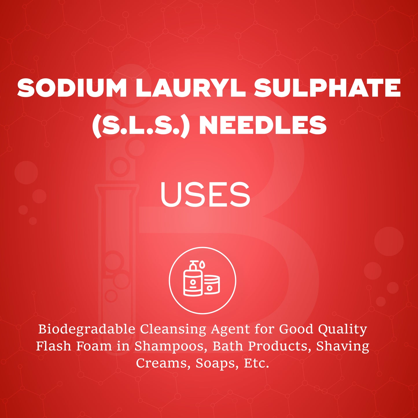 Sodium Lauryl Sulphate Needles (SLS Needles)